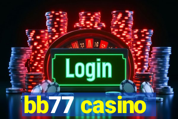 bb77 casino